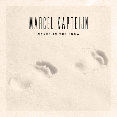 シングル/Naked In The Snow/Marcel Kapteijn