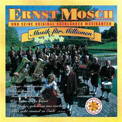 アルバム/Musik Fur Millionen/Ernst Mosch und seine Original Egerlander Musikanten