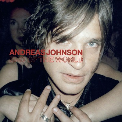 アルバム/End Of The World/Andreas Johnson