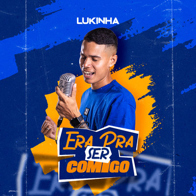 シングル/Era pra Ser Comigo/Lukinha