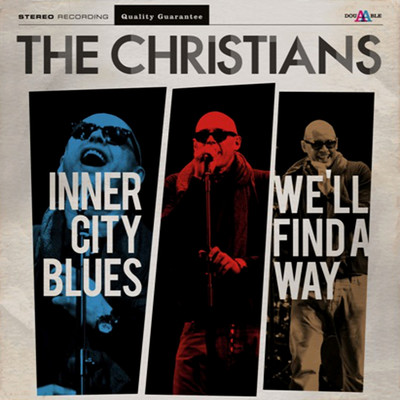 Inner City Blues/The Christians