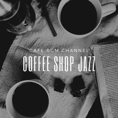 アルバム/COFFEE SHOP JAZZ/Cafe BGM channel