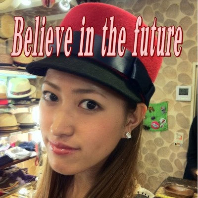 Believe in the future/増山里菜