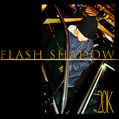 Flash Shadow/20K