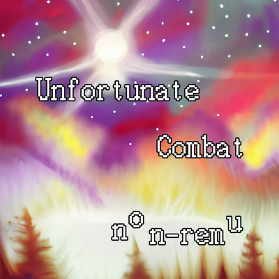 シングル/Unfortunate Combat/non-remu