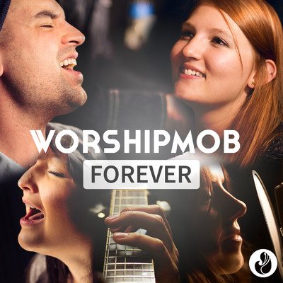シングル/Forever/WorshipMob