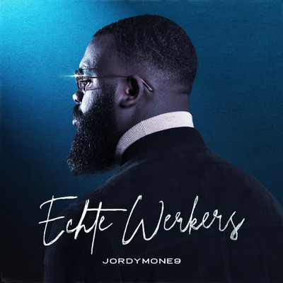 アルバム/Echte Werkers (Explicit)/Jordymone9