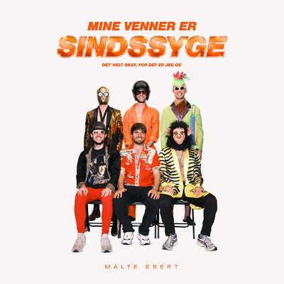 シングル/Mine Venner Er Sindssyge/Malte Ebert