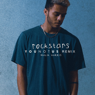 シングル/Rockstars (YouNotUs Remix)/Malik Harris