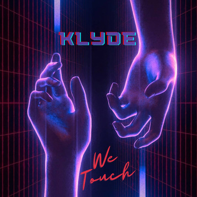 シングル/We Touch/Klyde