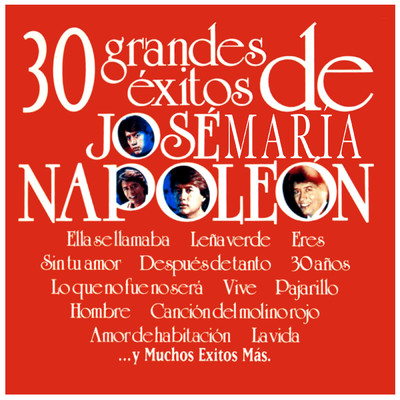 アルバム/30 Grandes Exitos/Jose Maria Napoleon