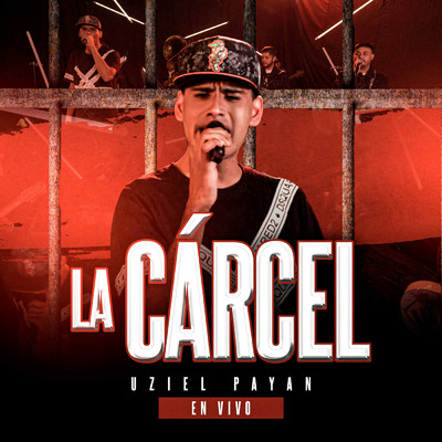 シングル/La Carcel (Explicit) (En Vivo)/Uziel Payan