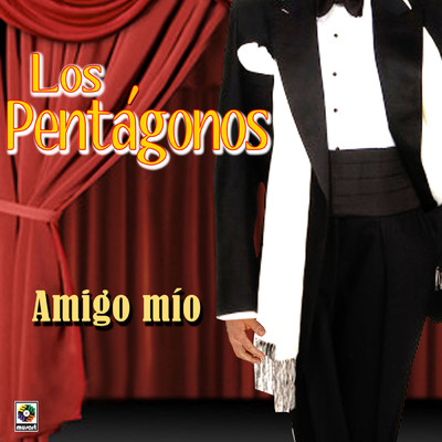 アルバム/Amigo Mio/Los Pentagonos
