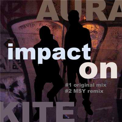 シングル/impact on(MSY remix)/AURA KITE