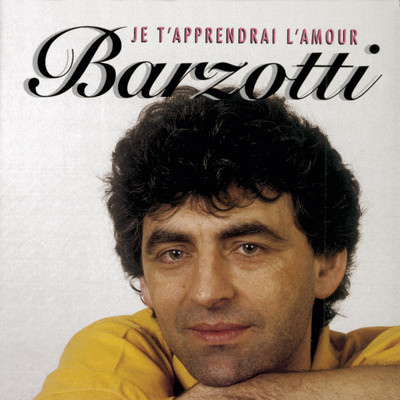 アルバム/Je t'apprendrai l'amour/Claude Barzotti