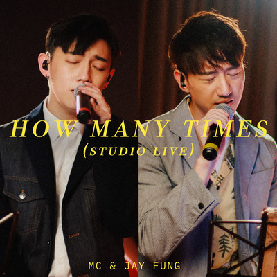 シングル/How Many Times (Studio Live)/MC Cheung Tinfu／Jay Fung