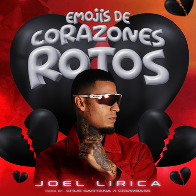 Emojis de Corazones Rotos/Joel Lirica & Chus Santana