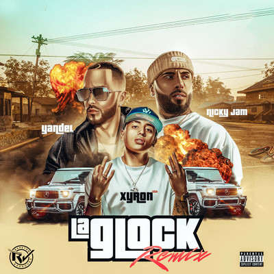 La Glock Remix (feat. Yandel)/Xyron