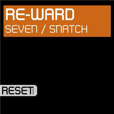 アルバム/Seven ／ Snatch/Re-Ward