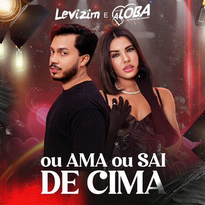 シングル/Ou Ama ou Sai de Cima/Levizim and Banda A Loba