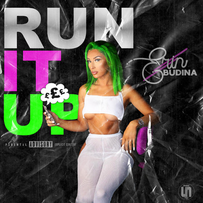 Run It Up/Erin Budina