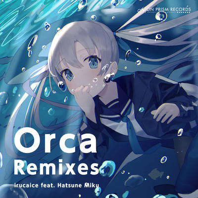 アルバム/Orca Remixes/irucaice