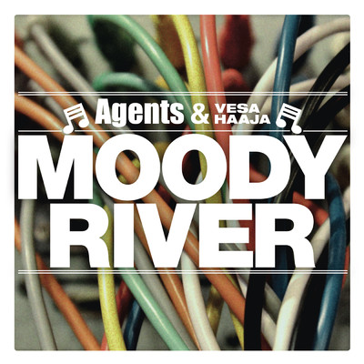 シングル/Moody River (Live)/Agents／Vesa Haaja