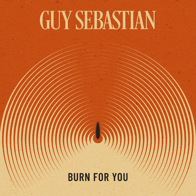 Burn for You/Guy Sebastian