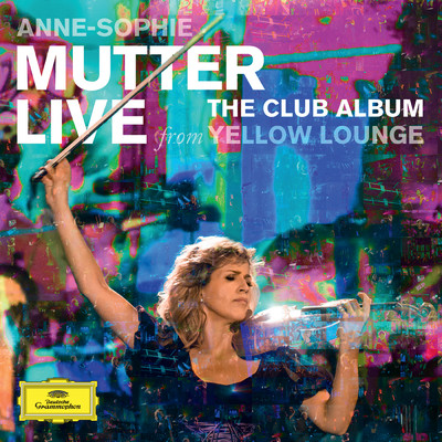 The Club Album (Live From Yellow Lounge)/アンネ=ゾフィー・ムター