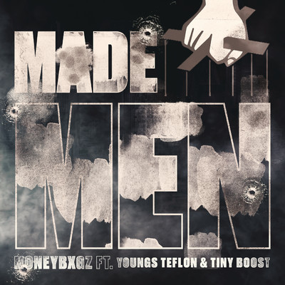 シングル/Made Men (Explicit) (featuring Tiny Boost, Youngs Teflon)/Moneybxgz