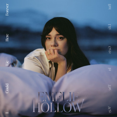 I Could Lie Here Forever ／ But Life Gets In The Way/Emelie Hollow