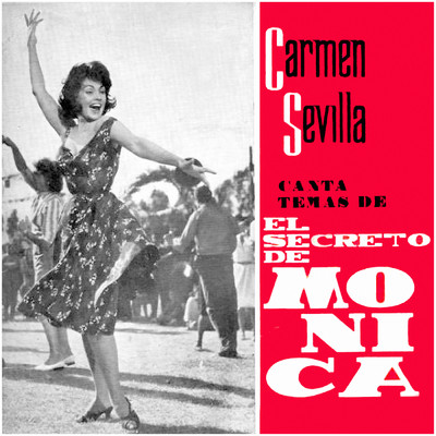 Canta Temas De El Secreto De Monica (Banda Sonora De La Pelicula ”El Secreto De Monica” ／ Remastered 1998)/Carmen Sevilla