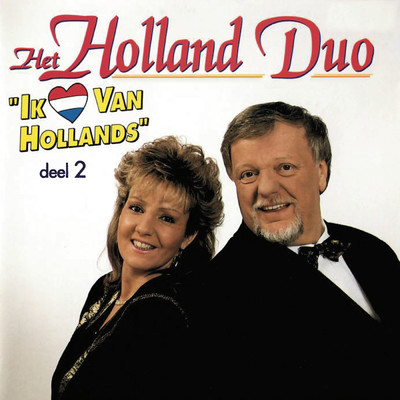 アルバム/Ik Hou Van Hollands Deel 2/Het Holland Duo