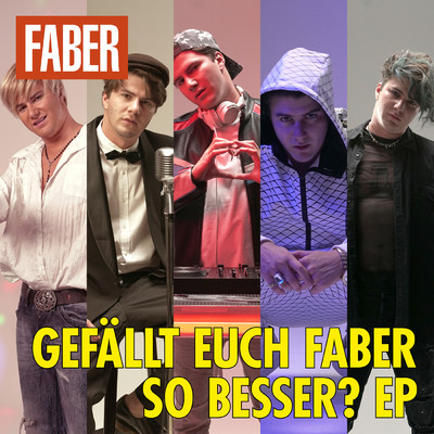 アルバム/Gefallt euch Faber so besser？ EP (Explicit)/Faber