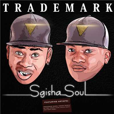 Sgisha Soul/Trademark