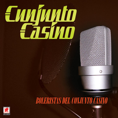 アルバム/Boleristas Del Conjunto Casino/Conjunto Casino