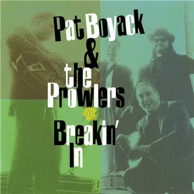 Give My Love All To You/Pat Boyack & The Prowlers
