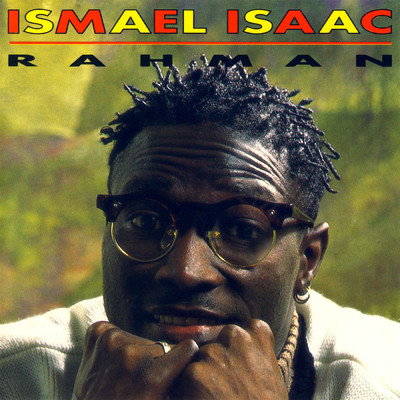 アルバム/Rahman/Ismael Isaac
