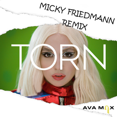 シングル/Torn (Micky Friedmann Remix)/Ava Max