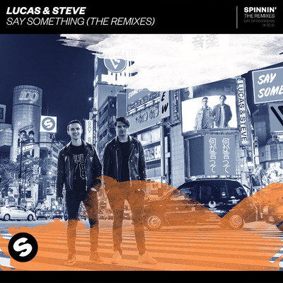 シングル/Say Something (Just Kiddin Extended Remix)/Lucas & Steve