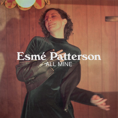 シングル/All Mine/Esme Patterson