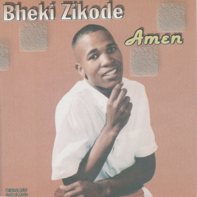 Angisena Bazali Nkosi/Bheki Zikode
