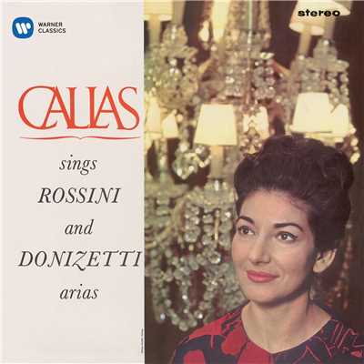 アルバム/Callas sings Rossini & Donizetti Arias - Callas Remastered/Maria Callas／Nicola Rescigno／Orchestre de la Societe des Concerts du Conservatoire