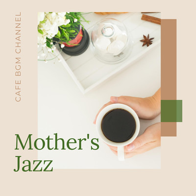 アルバム/Mother's Jazz/Cafe BGM channel