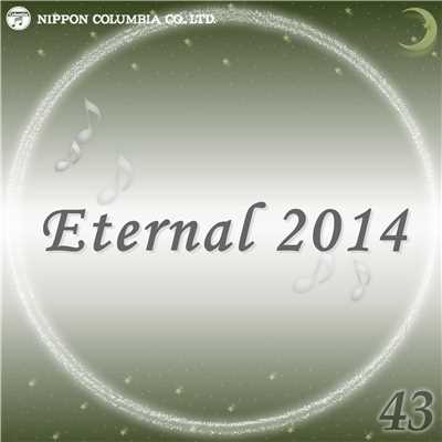 アルバム/Eternal 2014 43/オルゴール