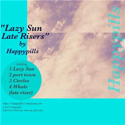 アルバム/Lazy Sun, Late Risers/Happypills