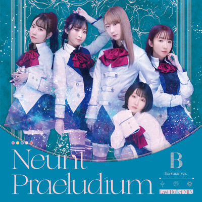 Neunt Praeludium(Last Bullet MIX)(通常盤B(ヘルヴォルver.))/アサルトリリィ Last Bullet