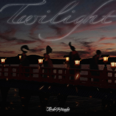 Twilight/Recollect The Nostalgia