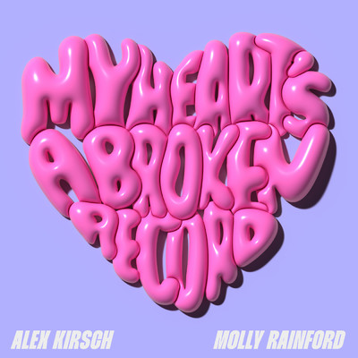 シングル/My Heart's A Broken Record/Alex Kirsch／Molly Rainford