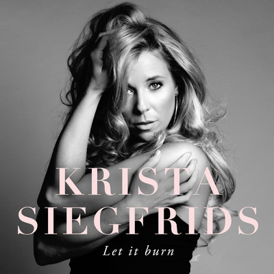 シングル/Let It Burn/Krista Siegfrids